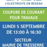 Coupure de courant le 5 septembre 2022 de 13 heures à 16 heures trente (local communal de la mairie de Tresserre)