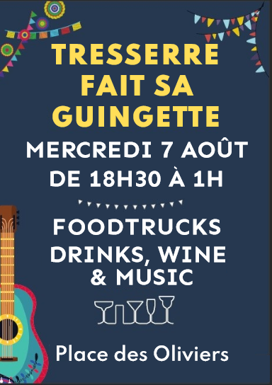 Cliquez pour aller à la page Facebook de l'événement Affiche annonçant la guinguette de Tresserre mercredi 7 août 2024 de 18h30 à 1h du matin à l'Espace des Oliviers.